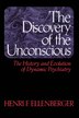 henri ellenberger the discovery of the unconscious